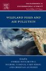 Wildland Fires and Air Pollution: Volume 8 (Developments in Environmental Science #8) By Andrzej Bytnerowicz (Editor), Michael Arbaugh (Editor), Allen Riebau (Editor) Cover Image