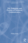 The Profession and Practice of Technical Communication By Yvonne Cleary Cover Image