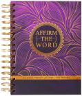 Affirm the Word: 52-Week Prayer Journal for Women Cover Image