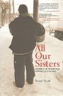 All Our Sisters: Stories of Homeless Women in Canada Cover Image
