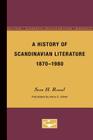A History of Scandinavian Literature, 1870-1980 (The Nordic Series #5) Cover Image