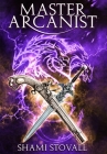 Master Arcanist By Shami Stovall Cover Image