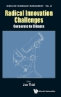 Radical Innovation Challenges: Corporate to Climate By Joe Tidd (Editor) Cover Image