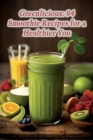Greenlicious: 94 Smoothie Recipes for a Healthier You By The Melting Pot Ichi Cover Image