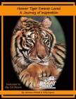 Hoover Tiger Forever Loved A Journey of Inspiration By Holly Kopacz (Contribution by), Lawanna Mitchell Cover Image