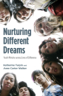 Nurturing Different Dreams: Youth Ministry Across Lines of Difference By Katherine Turpin, Anne Walker Cover Image