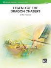 Legend of the Dragon Chasers: Conductor Score By Chris Thomas (Composer) Cover Image