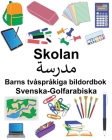 Svenska-Golfarabiska Skolan Barns tvåspråkiga bildordbok Cover Image