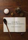 The Cook's Encyclopaedia: Ingredients and Processes Cover Image