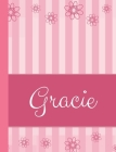 Gracie: Personalized Name College Ruled Notebook Pink Lines and Flowers Cover Image