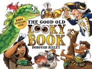 The Good Old Looky Book By Donovan Bixley Cover Image