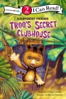 Troo's Secret Clubhouse: Level 2 (I Can Read! / Rainforest Friends) Cover Image