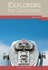 Exploring the Doctrines: Book Three By Gary R. Jackson Cover Image