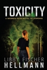 ToxiCity: A Georgia Davis PI Novel By Libby Fischer Hellmann Cover Image