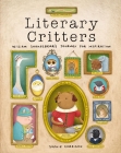 Literary Critters: William Shakesbear's Journey for Inspiration By Sophie Corrigan (Illustrator), Zondervan Cover Image