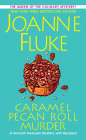 Caramel Pecan Roll Murder: A Delicious Culinary Cozy Mystery (A Hannah Swensen Mystery #25) By Joanne Fluke Cover Image