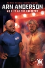 Arn Anderson: My Life as the Enforcer By Arn Anderson, Dirk Manning Cover Image