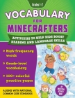 Vocabulary for Minecrafters: Grades 1–2: Activities to Help Kids Boost Reading and Language Skills!—An Unofficial Activity Book (High-Frequency Words, Grade-Level Vocab, 100+ Colorful Practice Pages) (Aligns with Common Core Standards) (Reading for Minecrafters) By Sky Pony Press, Grace Sandford (Illustrator) Cover Image
