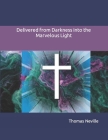 Delivered from Darkness into the Marvelous Light Cover Image