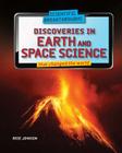 Discoveries in Earth and Space Science That Changed the World (Scientific Breakthroughs) Cover Image