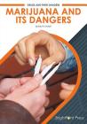 Marijuana and Its Dangers Cover Image