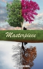 Masterpiece: Becoming all you were created to be By Annemarie Silva Cover Image