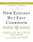 The New Elegant But Easy Cookbook By Lois Levine, Marian Burros Cover Image