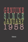 Genuine Since January 1958: Notebook By Genuine Gifts Publishing Cover Image