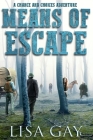 Means of Escape_Large Print By Lisa Gay Cover Image