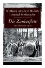 Die Zauberflöte - Die beliebtesten Opern By Wolfgang Amadeus Mozart, Emanuel Schikaneder Cover Image