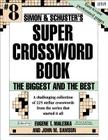 Simon & Schuster Super Crossword Puzzle Book #8: The Biggest And The Best (S&S Super Crossword Puzzles #8) Cover Image