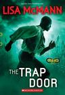 The Trap Door (Infinity Ring, Book 3) By Lisa McMann Cover Image