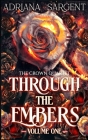 Through the Embers: Volume One: An enthralling fantasy lesfic erotica novel Cover Image