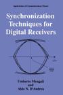 Synchronization Techniques for Digital Receivers (Applications of Communications Theory) By Umberto Mengali Cover Image