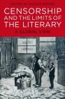 Censorship and the Limits of the Literary By Nicole Moore, Nicole Moore (Editor) Cover Image