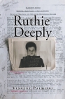 Ruthie Deeply By Vincent Palmieri Cover Image