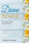 Divine Promises By Debbie Adams Cover Image