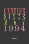 Genuine Since May 1994: Notebook By Genuine Gifts Publishing Cover Image