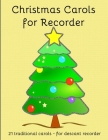 Christmas Carols for Recorder: Easy to play Christmas Carols Cover Image