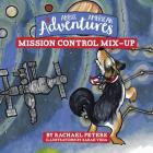 Abbi's American Adventures: Mission Control Mix-up By Rachael Peters, Sarah Vega (Illustrator) Cover Image