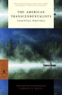 The American Transcendentalists: Essential Writings (Modern Library Classics) By Lawrence Buell (Editor), Ralph Waldo Emerson, Henry David Thoreau, Margaret Fuller, Nathaniel Hawthorne Cover Image
