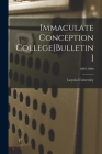 Immaculate Conception College[Bulletin]; 1899-1900 Cover Image