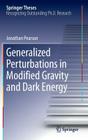 Generalized Perturbations in Modified Gravity and Dark Energy (Springer Theses) By Jonathan Pearson Cover Image