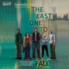 The Last One to Fall By Gabriella Lepore, Caitlin Kelly (Read by), Gary Tiedemann (Read by) Cover Image