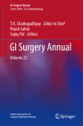 GI Surgery Annual: Volume 22 By T. K. Chattopadhyay (Editor in Chief), Peush Sahni (Editor), Sujoy Pal (Editor) Cover Image