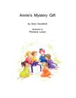 Annie's Mystery Gift By Florence Lavan (Illustrator), Sara Dian Guralnick Cover Image