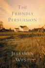 The Friendly Persuasion By Jessamyn West Cover Image