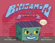 Binjamin The Dumpster By David Smith, Mauro De La Tierra (Illustrator) Cover Image