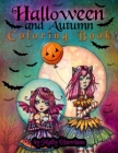 Halloween and Autumn Coloring Book by Molly Harrison: A Halloween coloring book featuring 25 pages of line art to color! Witches, Vampires, and More! By Molly Harrison Cover Image
