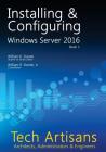 Windows Server 2016: Installing & Configuring By William Stanek Cover Image